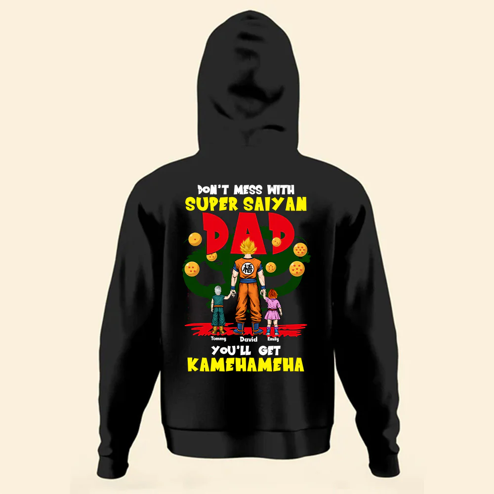 Don't Mess With SaiyanDragon Ball Dad You Will Get Kamehameha - Gift For Father's Day - Personalized TShirt - Image 3