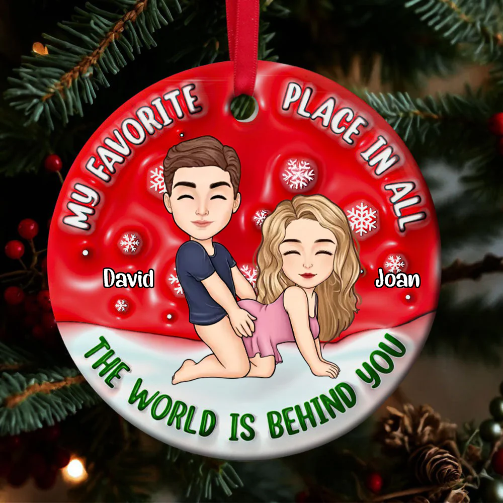 Funny Couple My Favorite is The World is Behind You - Personalized Ceramic Ornament - Gift for Couple, Husband, Wife | GR10 PT - Image 3
