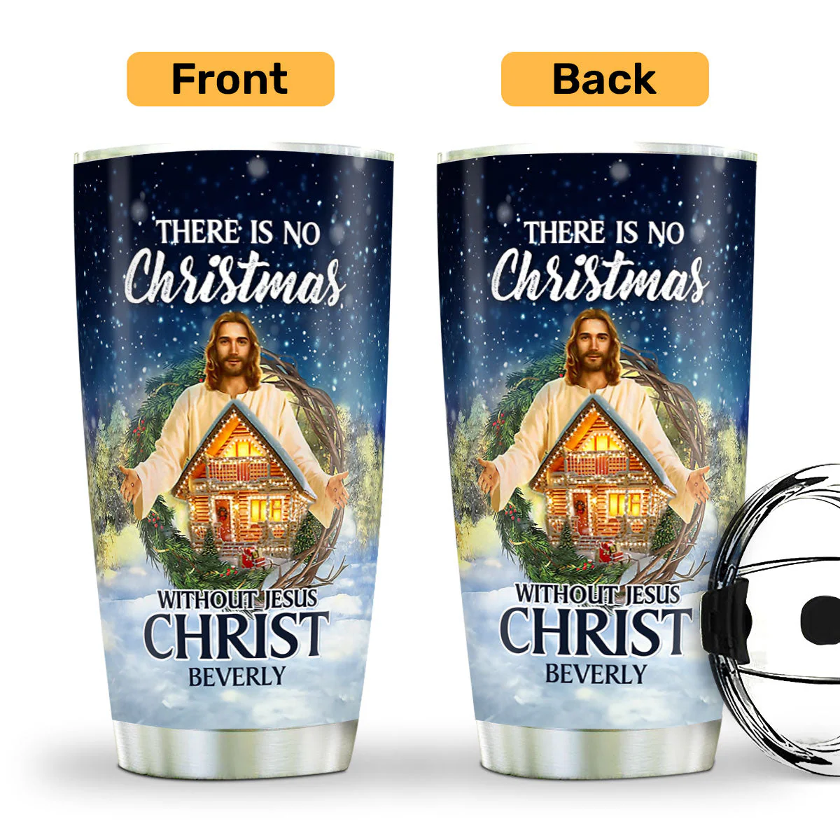 There Is No Christmas Without Jesus Christ | Personalized Stainless Steel Tumbler - Image 6